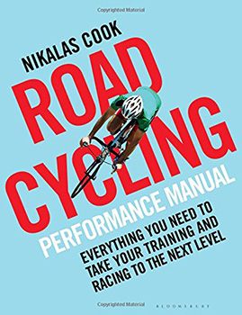 the road cycling performance manual - nikalas cook