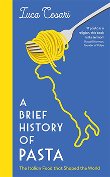a brief history of pasta - luca cesari