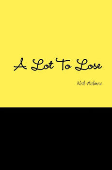 a lot to lose - neil holmes